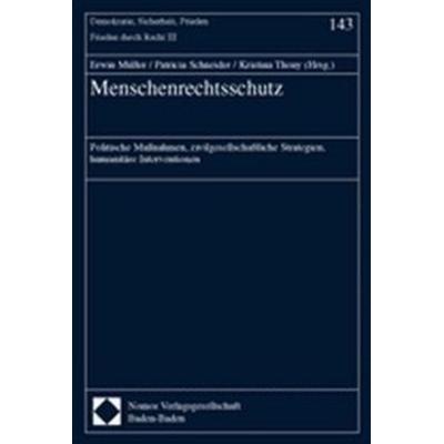 Menschenrechtsschutz, Taschenbuch von Erwin Müller,Patricia Schneider,Kristina Thony, Nomos, 978-3-7890-7957-3