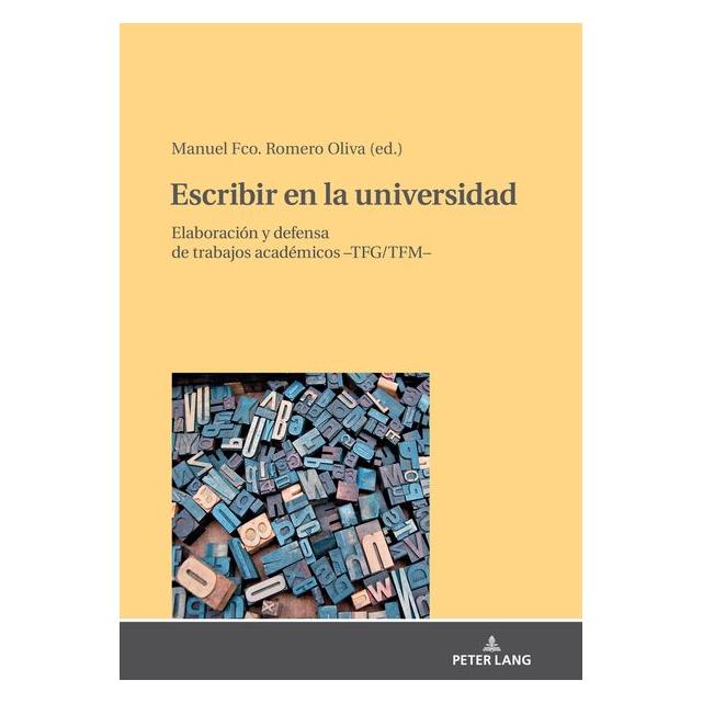 Peter Lang Escribir en la universidad: elaboración (Spanisch, Hardcover, Manuel Fco. Romero Oliva) (67840058)