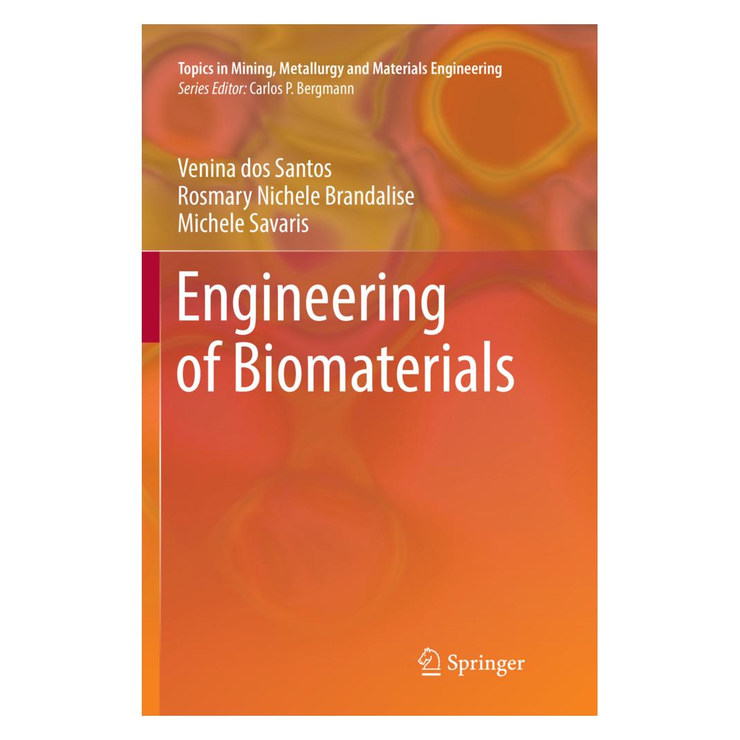 Springer Engineering of Biomaterials (Englisch, Softcover, Michele Savaris, Rosmary Nichele Brandalise, Venina dos Santos) (56004329)