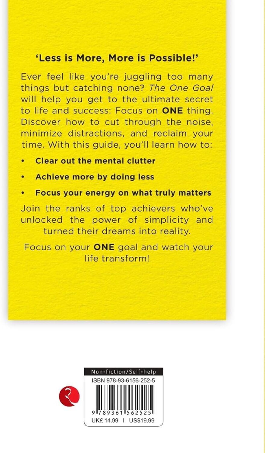 Rupa Publications India The One Goal: The Uncomplicated Guide To Success by Patrick Rayne - Paperback Self-Help Book on Focus, Productivity & Achieving Success