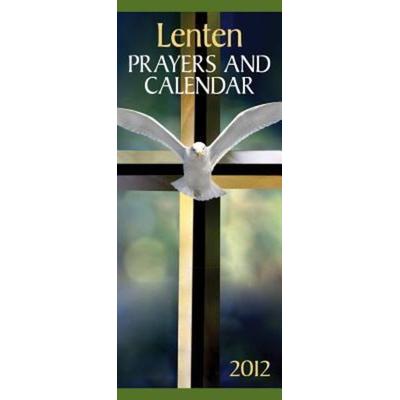 Lenten Prayers and Calendar 2012