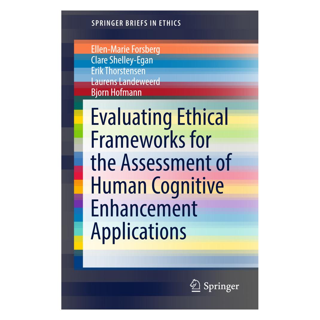 Springer Evaluating Ethical Frameworks for the Assessment of Human Cognitive Enhancement Applications (Englisch, Softcover, Bjorn Hofmann, Clare Shelley-Egan, Ellen-Marie Forsberg, Erik Thorstensen, Laurens Landeweerd) (55873067)