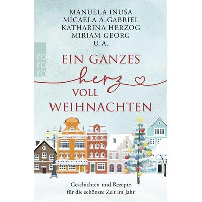 Ein ganzes Herz voll Weihnachten, Taschenbuch von , Rowohlt Taschenbuch