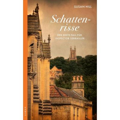 Schattenrisse, Taschenbuch von Susan Hill, Kampa Verlag, 978-3-311-12018-6