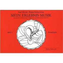 Mein Erlebnis Musik Band 1 Grundstufe, Fachbücher von Josef Röösli, Walter Keller-Löwy