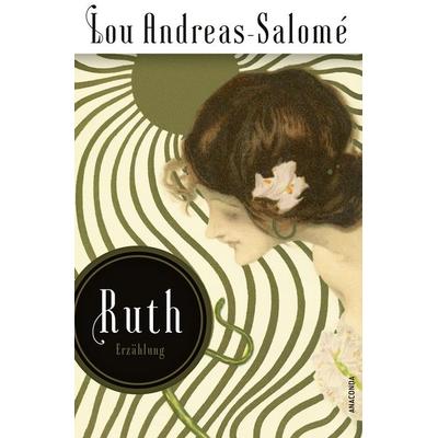 Ruth (Roman), Gebundene Ausgabe von Lou Andreas-Salome, Anaconda