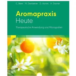 Aromapraxis Heute, Fachbücher von Christiane Beier, Margret Demleitner, Holger Danner, Dorothea Hamm
