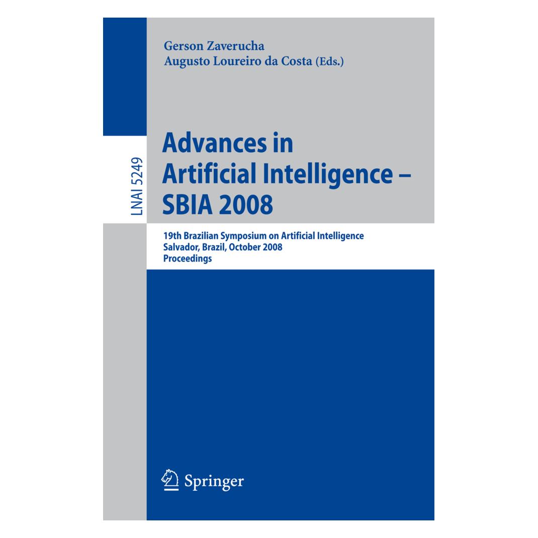 Springer Advances in Artificial Intelligence - SBIA 2008 (Englisch, Softcover, Augusto Loureiro da Costa, Gerson Zaverucha) (55199845)