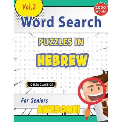 WORD SEARCH PUZZLES IN HEBREW FOR SENIORS - AWESOME! VOL.2 - DELTA CLASSICS, Taschenbuch von Delta Classics, Linguas Classics