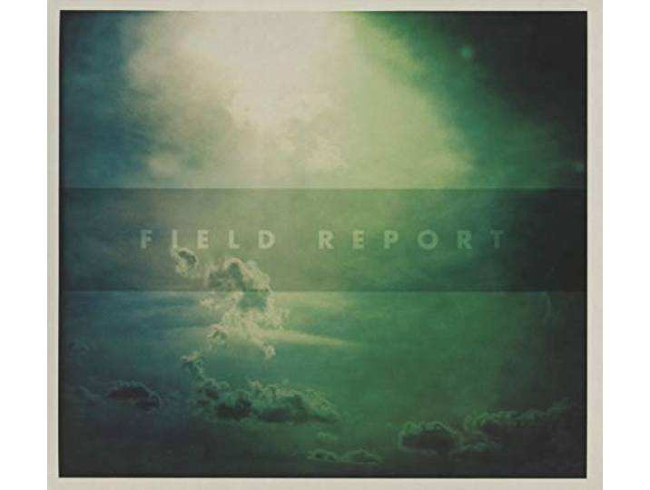 Field Report - Field Report