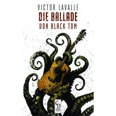 Die Ballade von Black Tom, Gebundene Ausgabe von Victor LaValle, Buchheim Verlag, 978-3-946330-41-7