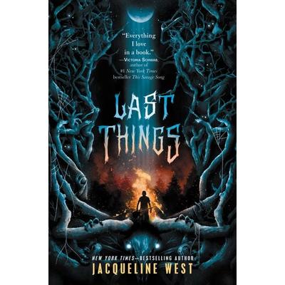 Last Things, Gebundene Ausgabe von Jacqueline West, Greenwillow Books