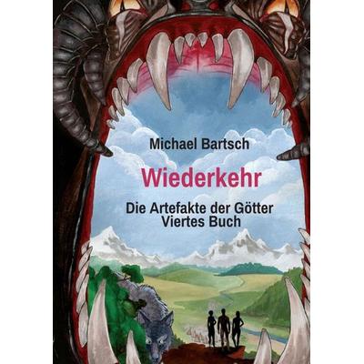 Wiederkehr, Taschenbuch von Michael Bartsch, Tredition, 978-3-7439-6797-7