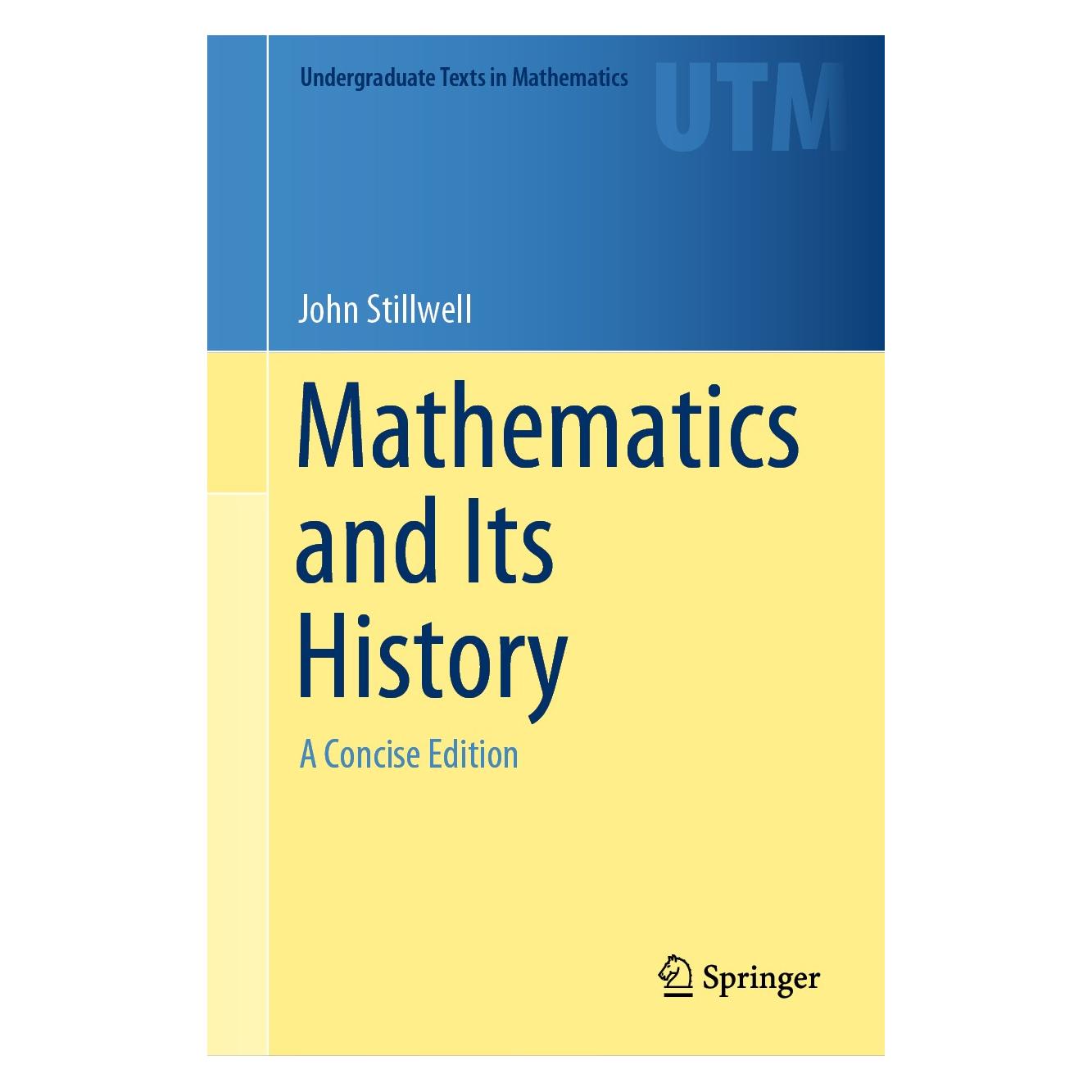 Springer Stillwell:Mathematics and Its History (Englisch, Hardcover, John Stillwell) (9783030551926)