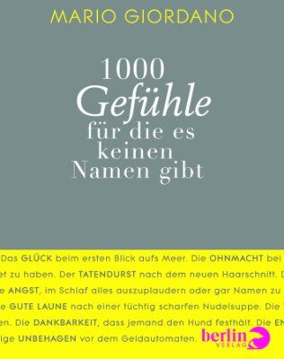 Mario Giordano - 1000 Gefühle: für die es keinen Namen gibt - Preis vom 09.10.2026 07:28:09 h