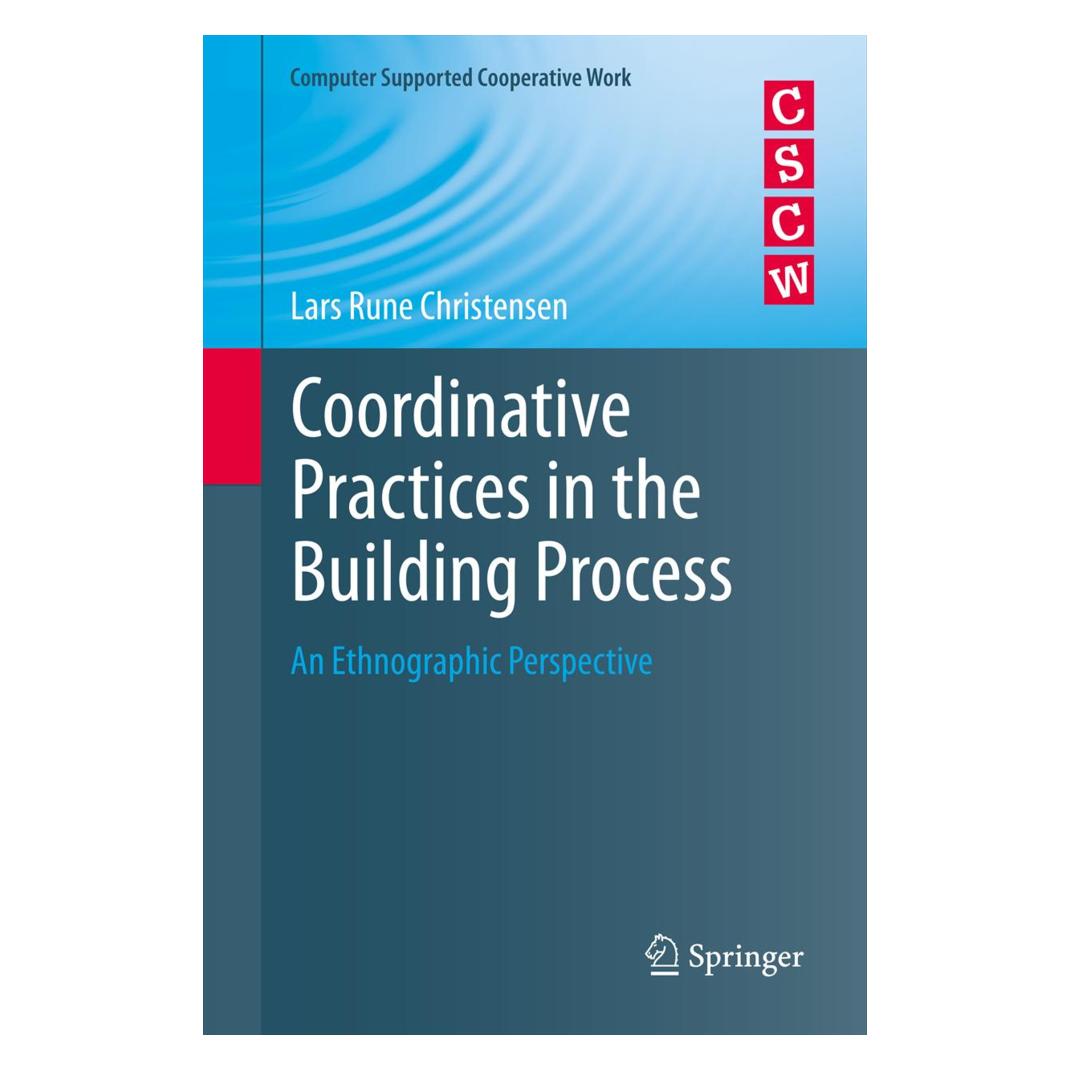 Springer Coordinative Practices in the Building Process (Englisch, Softcover, Lars Rune Christensen) (55563845)