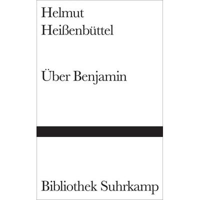 Über Benjamin, Gebundene Ausgabe von Helmut Heissenbüttel, Suhrkamp, 978-3-518-22430-4