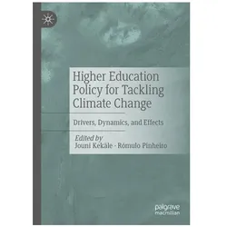 Higher Education Policy for Tackling Climate Change, Fachbücher von Rómulo Pinheiro, Jouni Kekäle