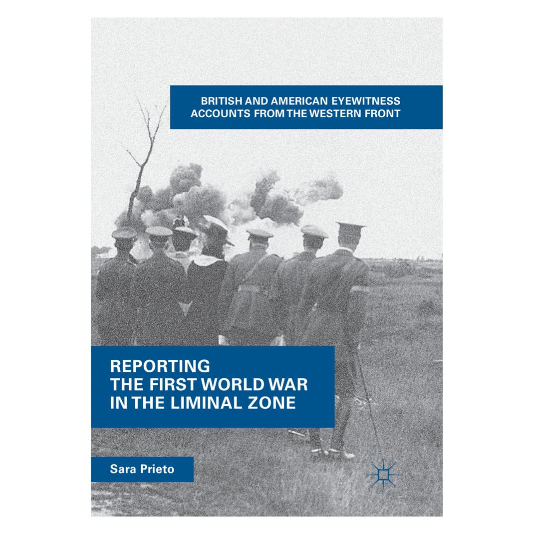 Springer Reporting the First World War in the Liminal Zone (Englisch, Softcover, Sara Prieto) (56055231)