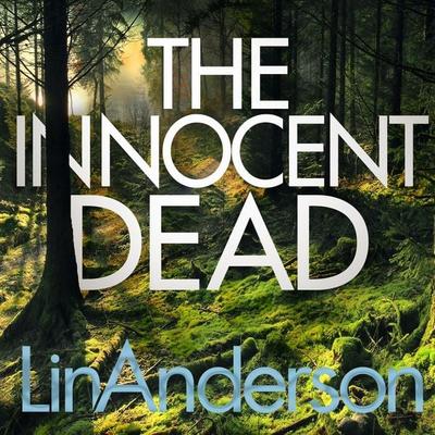 The Innocent Dead - Lin Anderson, Audio, 9781529033670