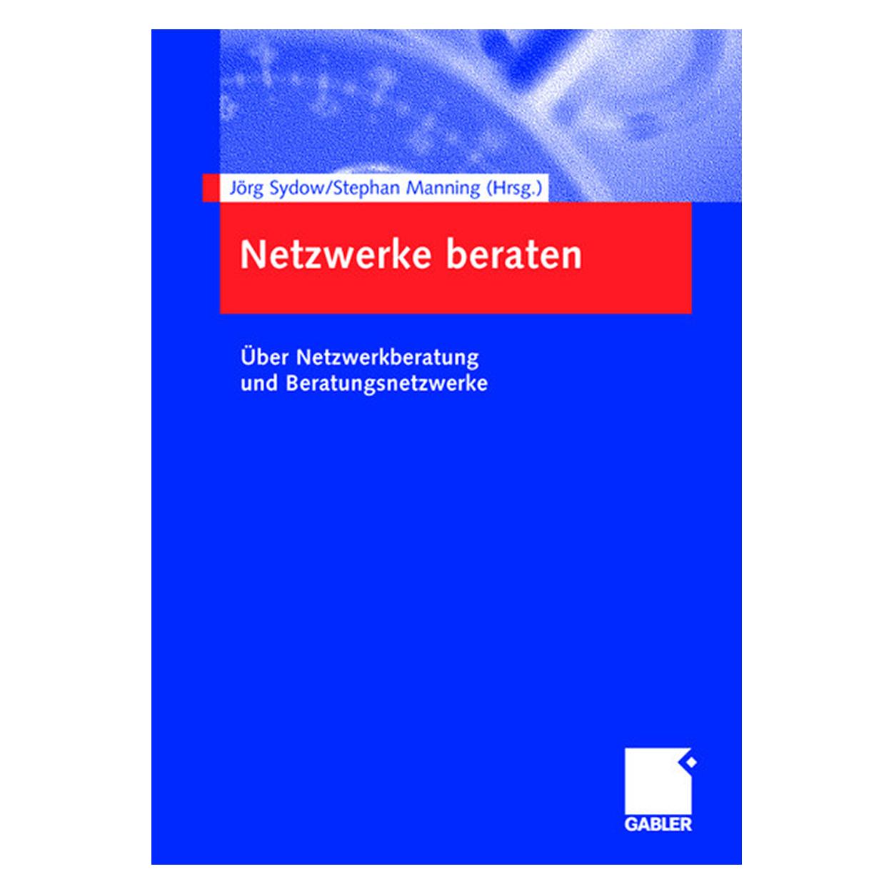 Gabler Netzwerke beraten. (Deutsch, 2006) (63566199)