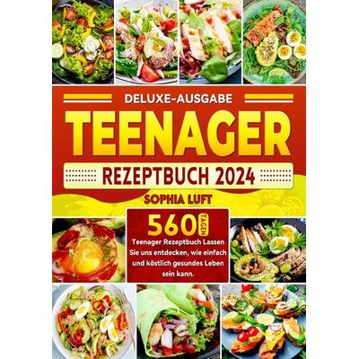 Deluxe-Ausgabe Teenager Rezeptbuch, Taschenbuch von Sophia Luft, Epubli, 978-3-8197-1879-3