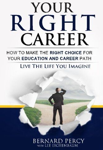 Bernard Percy - Your Right Career: How to Make the Right Choice for Your Education and Career Path - Preis vom 09.10.2026 07:28:09 h