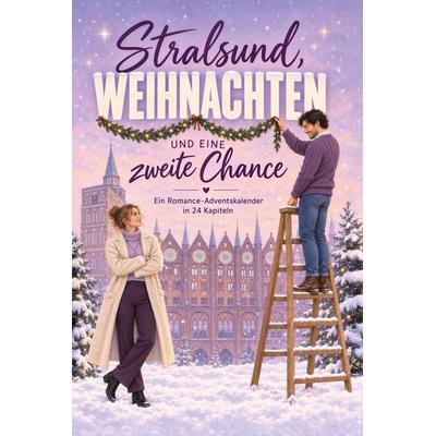 Stralsund, Weihnachten und eine zweite Chance