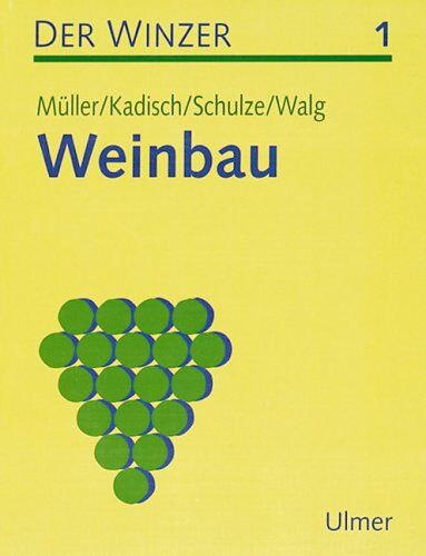 Edgar Müller - Der Winzer. Lehr- und Arbeitsbuch: Der Winzer, 2 Bde., Bd.1, Weinbau - Preis vom 09.10.2026 07:28:09 h