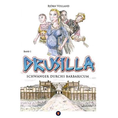 Drusilla, Taschenbuch von Björn Volland, Ventura Verlag, 978-3-940853-21-9