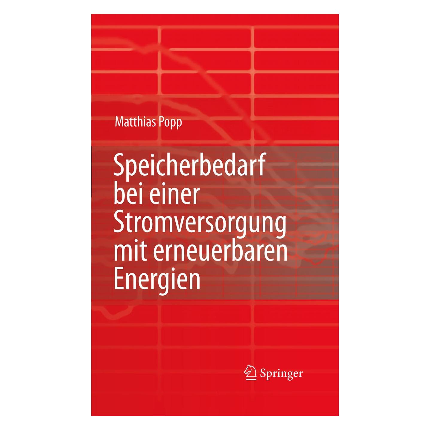 Springer Speicherbedarf bei einer Stromversorgung mit erneuerbaren Energien (Deutsch, Matthias Popp, 2010) (9783642019265)
