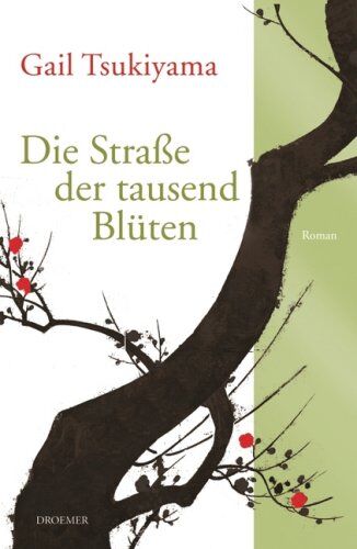 Gail Tsukiyama - Die Straße der tausend Blüten: Roman - Preis vom 11.10.2026 15:43:13 h