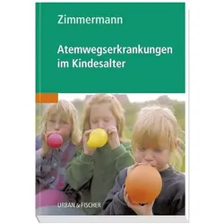 Atemwegserkrankungen im Kindesalter, Fachbücher von Theodor Zimmermann