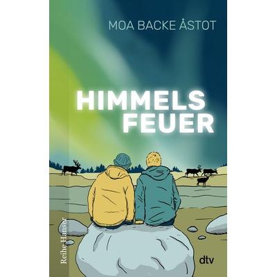 Himmelsfeuer, Taschenbuch von Moa Backe Åstot, dtv, 978-3-423-65048-9
