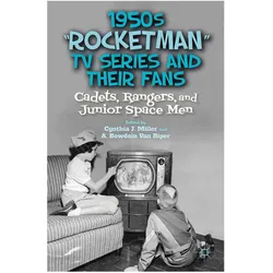 1950s "Rocketman" TV Series and Their Fans, Sachbücher von C. Miller, A. Van Riper
