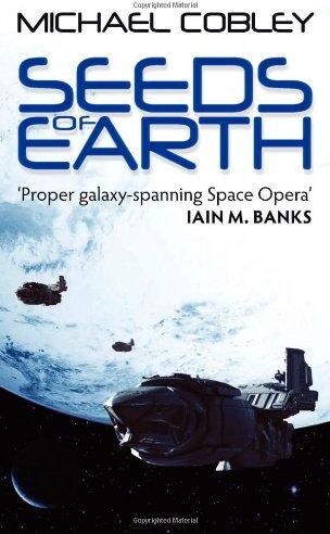 Michael Cobley - Seeds of Earth (Humanity's Fire) - Preis vom 02.10.2026 23:42:20 h