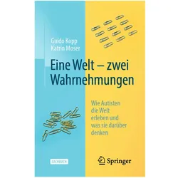 Eine Welt zwei Wahrnehmungen, Fachbücher von Guido Kopp, Katrin Moser