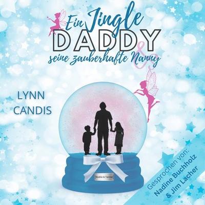 Ein Jingle Daddy und seine zauberhafte Nanny - Lynn Candis, Audio, 4099995875560