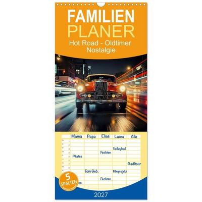 Familienplaner 2027 - Hot Road - Oldtimer Nostalgie mit 5 Spalten (Wandkalender, 21 x 45 cm) CALVENDO