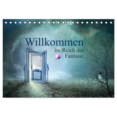 Willkommen im Reich der Fantasie (Tischkalender 2026 DIN A5 quer), CALVENDO Monatskalender