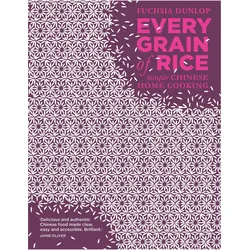 Every Grain of Rice, Ratgeber von Fuchsia Dunlop