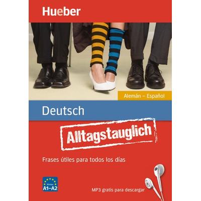 Alltagstauglich Deutsch, Taschenbuch von Timea Thomas,John Stevens,Carlos Sanz Oberberger, Hueber, 978-3-19-317933-3