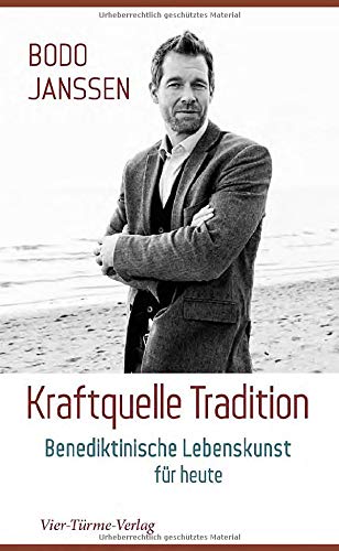 Bodo Janssen - Kraftquelle Tradition. Benediktinische Lebenskunst für heute - Preis vom 10.10.2026 11:48:34 h