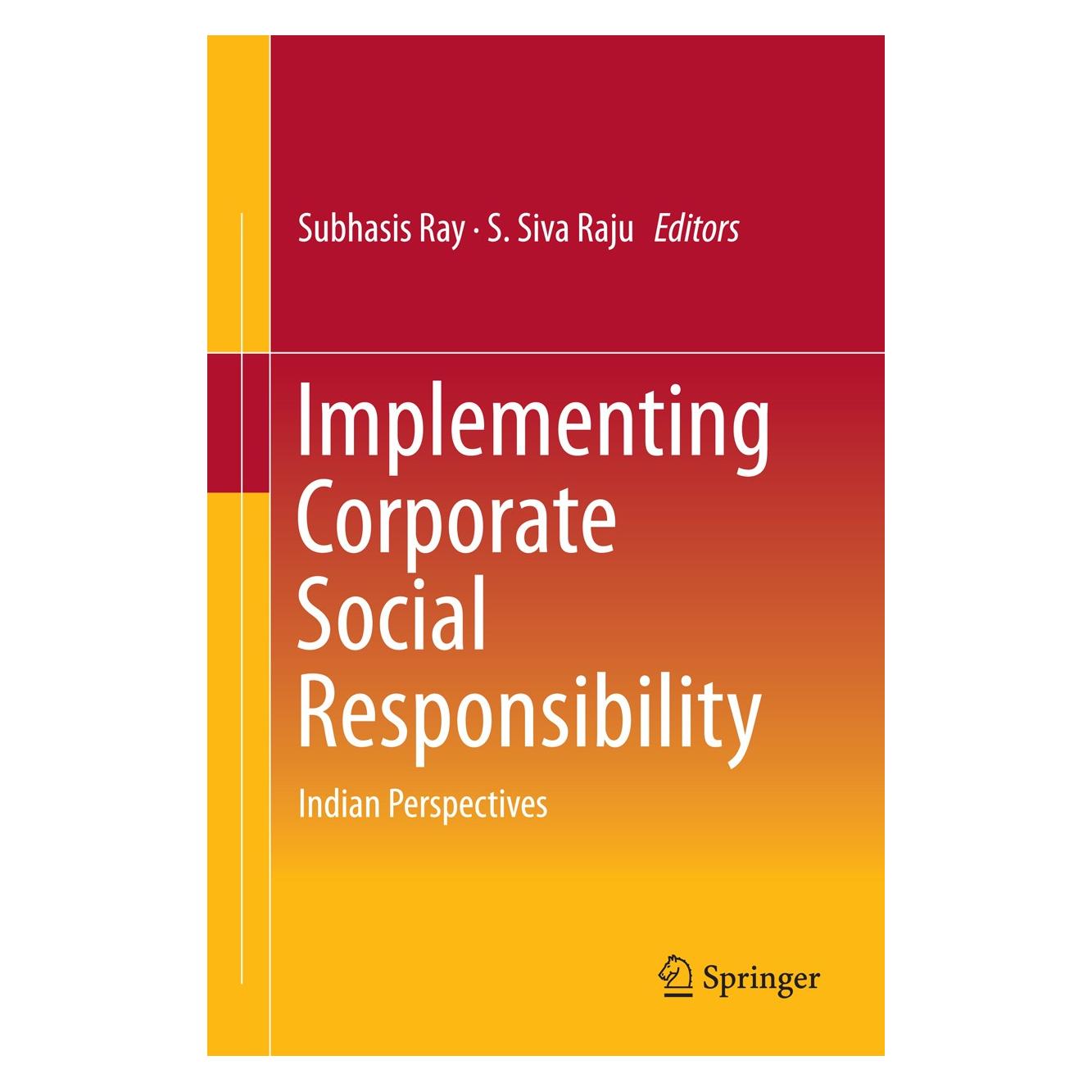 Springer Implementing Corporate Social Responsibility (Englisch, Hardcover, S. Siva Raju, Subhasis Ray) (9788132216520)