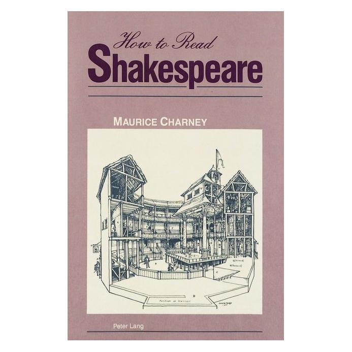 Peter Lang How to Read Shakespeare (Englisch, Softcover, Maurice Charney) (56033673)