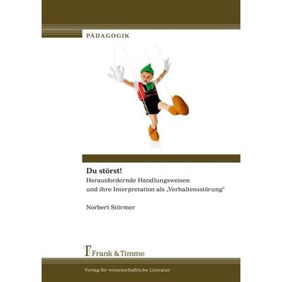 Du störst!, Taschenbuch von Norbert Störmer, Frank & Timme, 978-3-86596-531-8