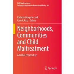 Neighborhoods, Communities and Child Maltreatment, Fachbücher von Carmit Katz, Kathryn Maguire-Jack
