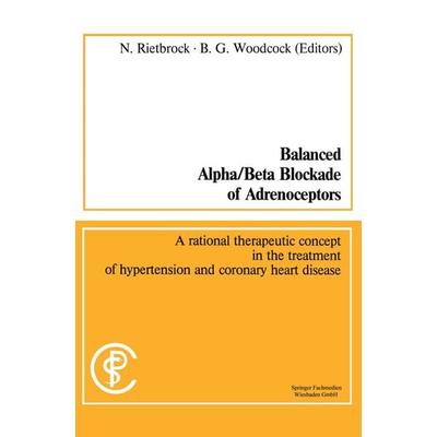 Balanced Alpha/Beta Blockade of Adrenoceptors / Balancierte Blockade von Alpha- und Beta-Adrenozeptoren, Taschenbuch von Norbert Rietbrock,Barry G.