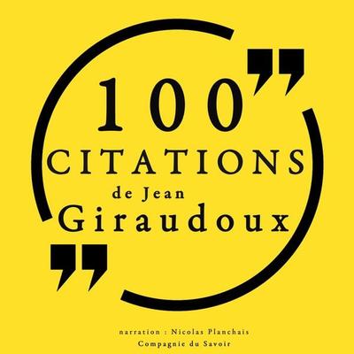 100 citations de Jean Giraudoux - Jean Giraudoux, Audio, 9782821109834