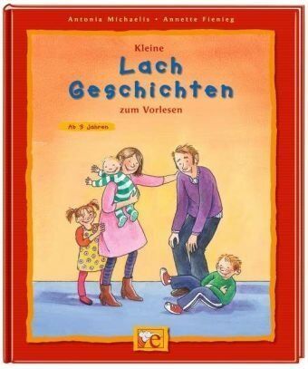 Antonia Michaelis - Kleine Lachgeschichten zum Vorlesen - Preis vom 10.10.2026 11:48:34 h